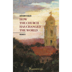 How the Church has change the World Vol 3