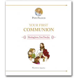 Your First Communion: Meeting Jesus, Your True Joy
