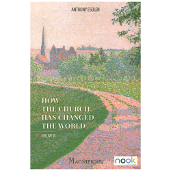 How the church has changed the world IV Nook
