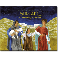 Ishmael: The Shepherd Boy of Bethlehem 