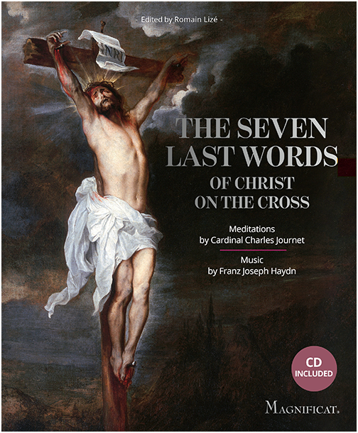 Magnificat The Seven Last Words of Christ on The Cross