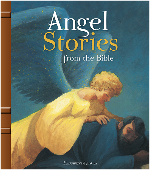 Magnificat Angel Stories from the Bible