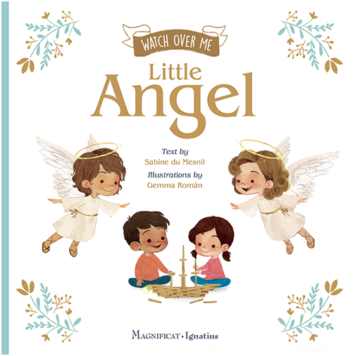 Magnificat Watch Over Me Little Angel Magnificat Watch Over Me Little Angel