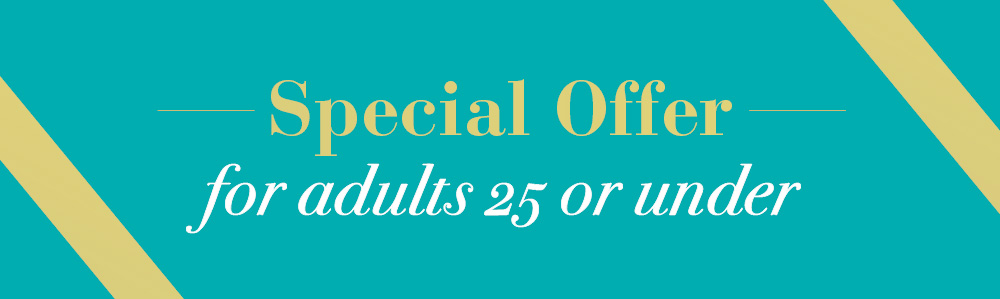 Special Offer for young adults under 25
